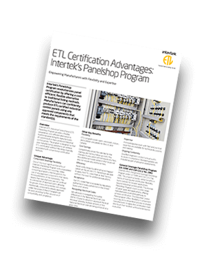 ETL Certification Advantages: Intertek&rsquo;s Panelshop Program | Fact Sheet